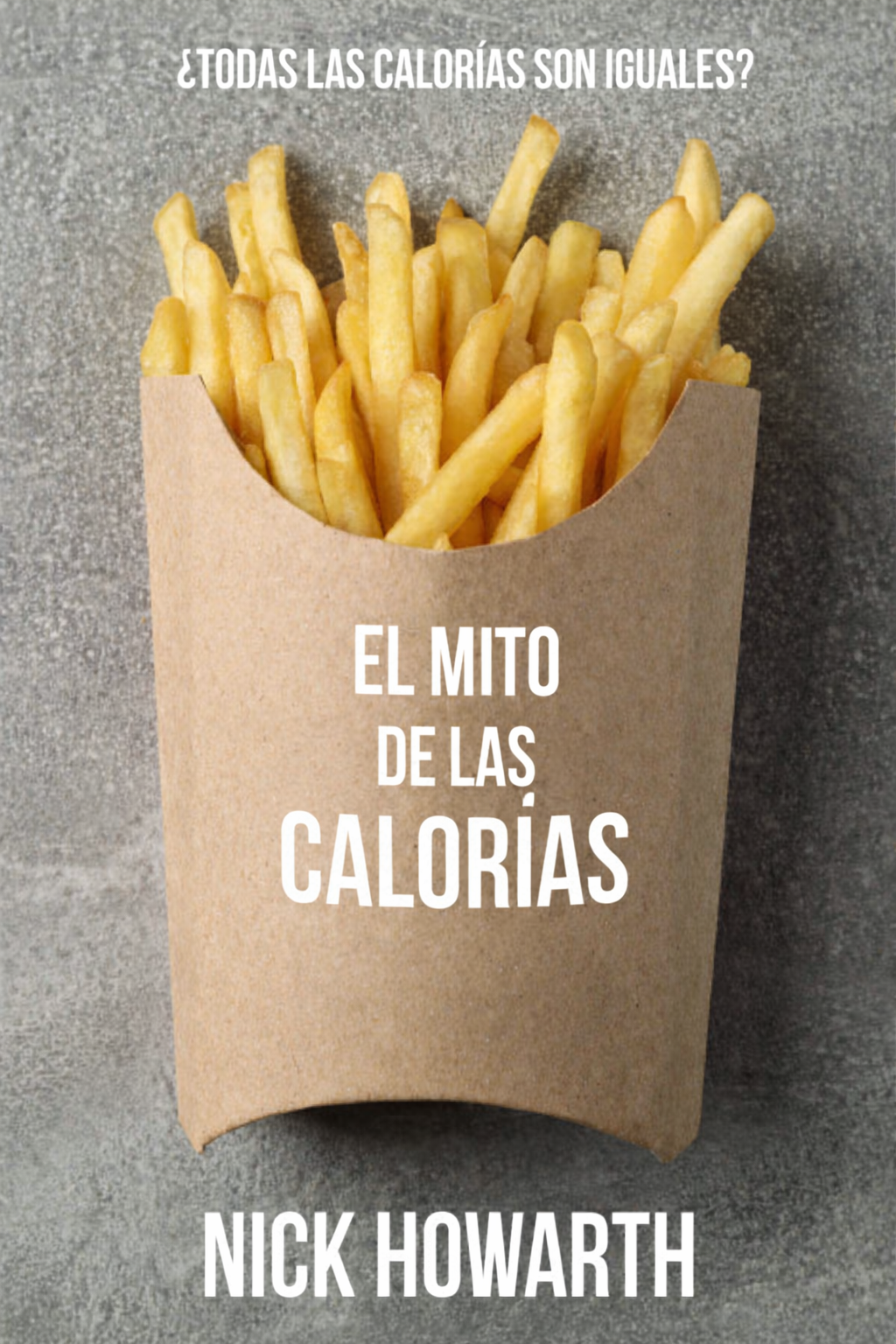 El Mito de las Calorías